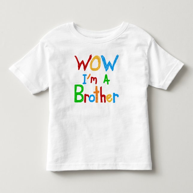 WOW I'm a Brother T-shirts and GIfts (Front)