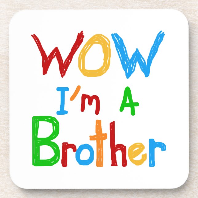 WOW I'm a Brother T-shirts and GIfts Drink Coaster (Front)
