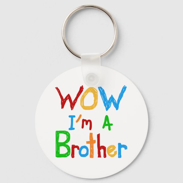 WOW I'm a Brother T-shirts and GIfts Keychain (Front)