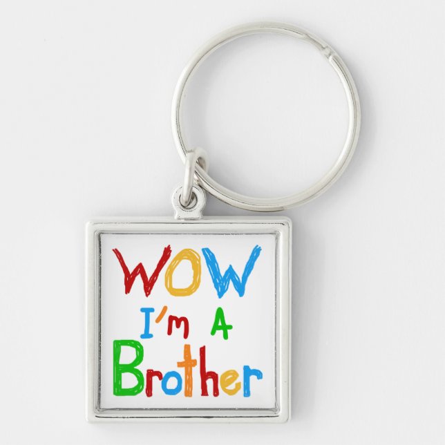 WOW I'm a Brother T-shirts and GIfts Keychain (Front)