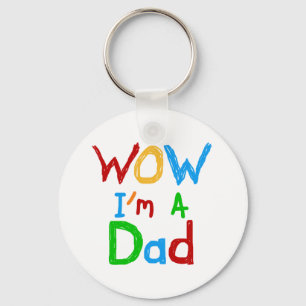 WOW I'm a Dad T-shirts and GIfts Keychain