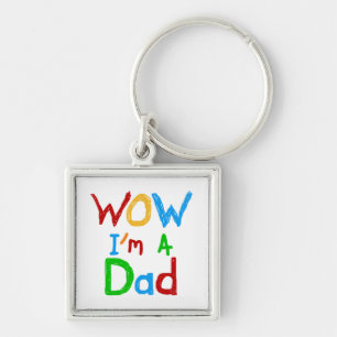 WOW I'm a Dad T-shirts and GIfts Keychain