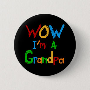 WOW I'm a Grandpa T-shirts and Gifts Button