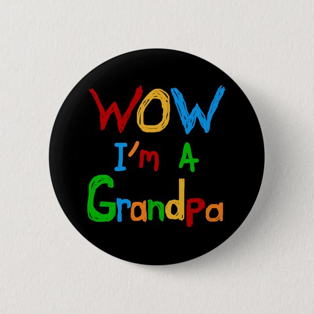 WOW I'm a Grandpa T-shirts and Gifts Button (Front)
