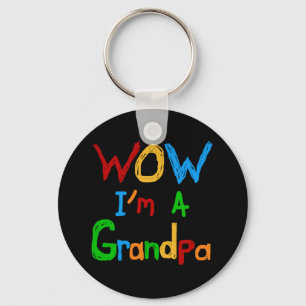 WOW I'm a Grandpa T-shirts and Gifts Keychain