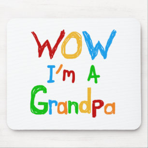 WOW I'm a Grandpa T-shirts and Gifts Mouse Pad