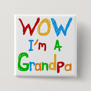 WOW I'm a Grandpa T-shirts and Gifts Pinback Button