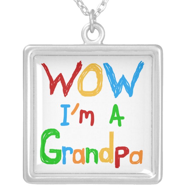 WOW I'm a Grandpa T-shirts and Gifts Silver Plated Necklace (Front)