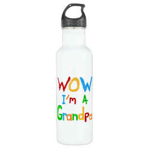 WOW I'm a Grandpa T-shirts and Water Bottle