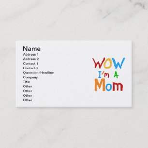 WOW I'm a Mom T-shirts and GIfts Calling Card