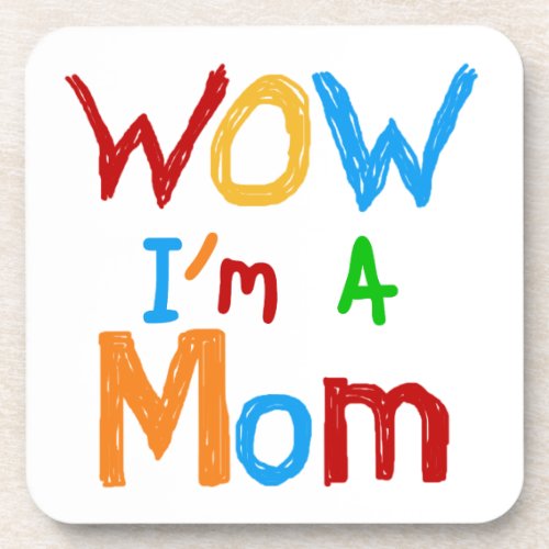 WOW Im a Mom T_shirts and GIfts Coaster