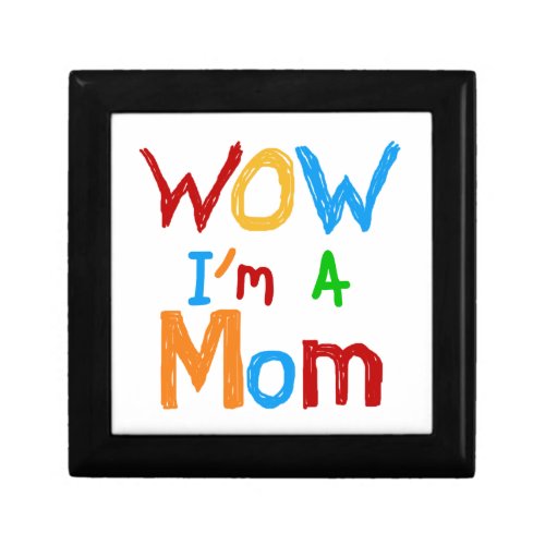 WOW Im a Mom T_shirts and GIfts Gift Box