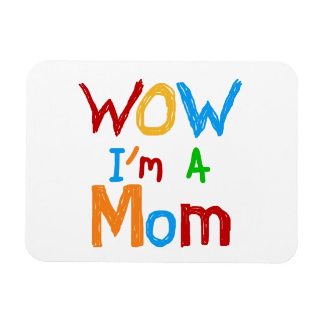WOW I'm a Mom T-shirts and GIfts Magnet (Horizontal)