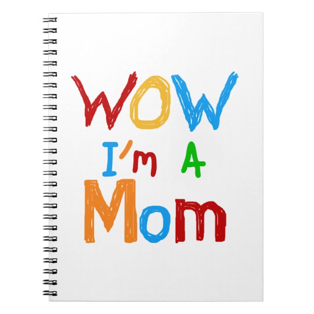 WOW I'm a Mom T-shirts and GIfts Notebook (Front)