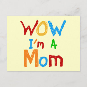 WOW I'm a Mom T-shirts and GIfts Postcard