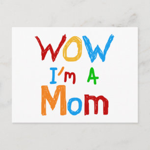 WOW I'm a Mom T-shirts and GIfts Postcard