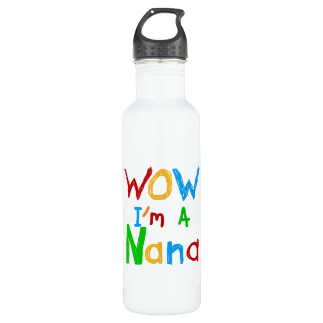 WOW I'm a Nana tshirts and Water Bottle (Front)