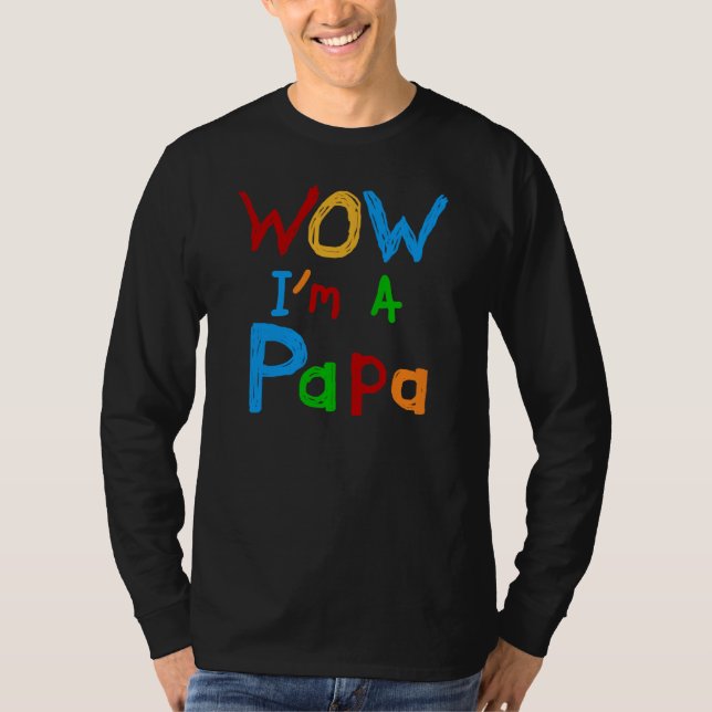 Wow I'm a Papa Tshirts and GIfts (Front)