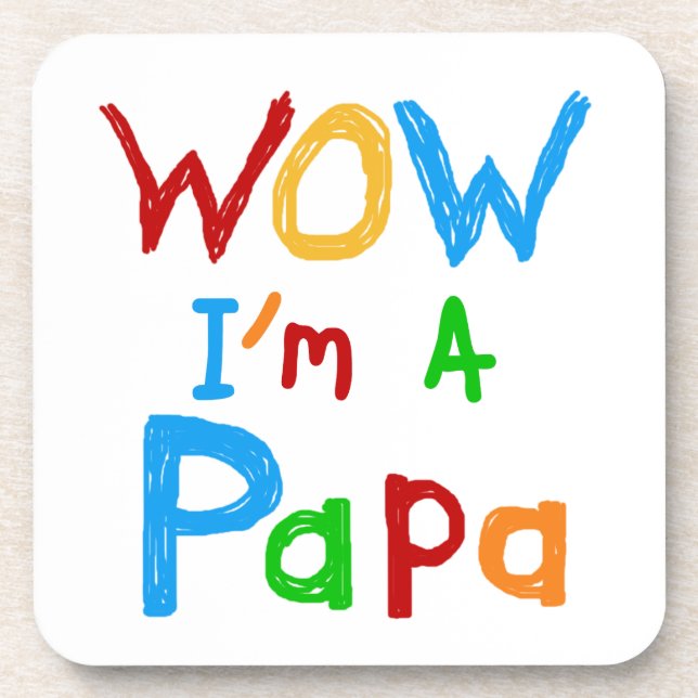 Wow I'm a Papa Tshirts and GIfts Beverage Coaster (Front)