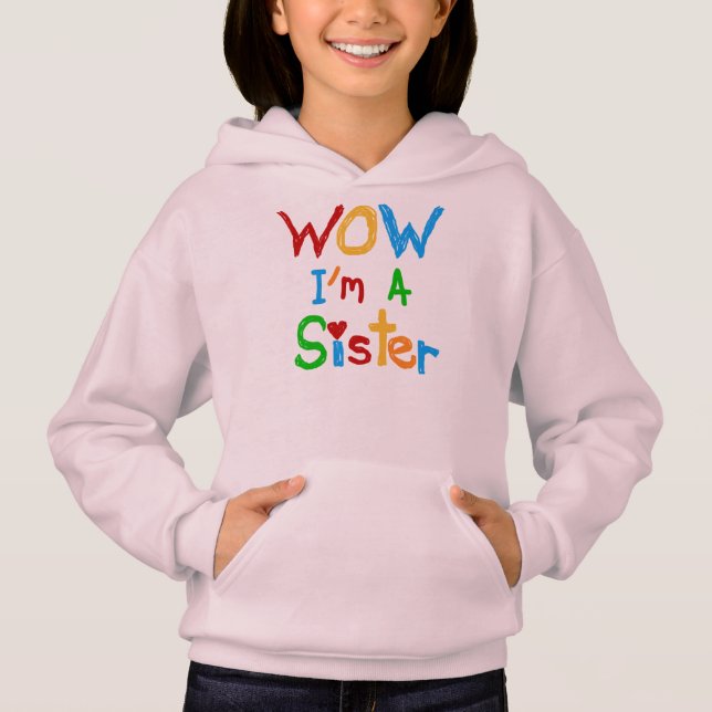 Wow I'm a Sister Hoodie (Front)