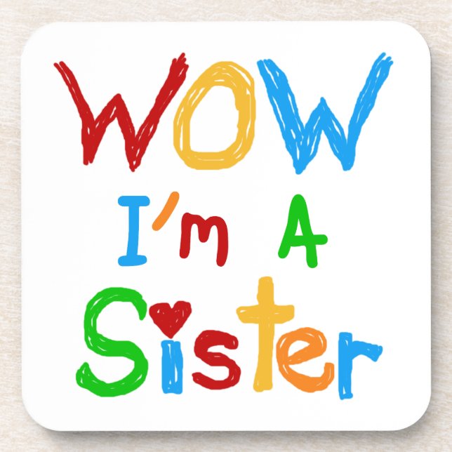 WOW I'm a Sister T-shirts and GIfts Beverage Coaster (Front)