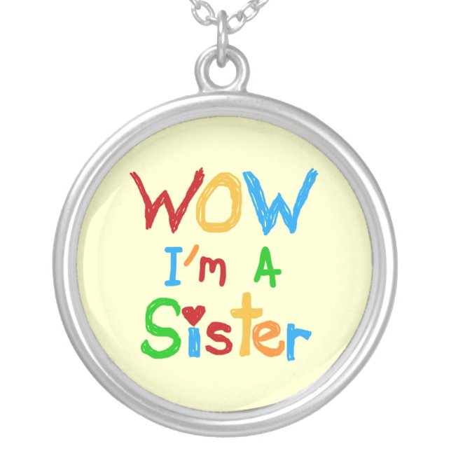 WOW I'm a Sister T-shirts and GIfts Silver Plated Necklace (Front)