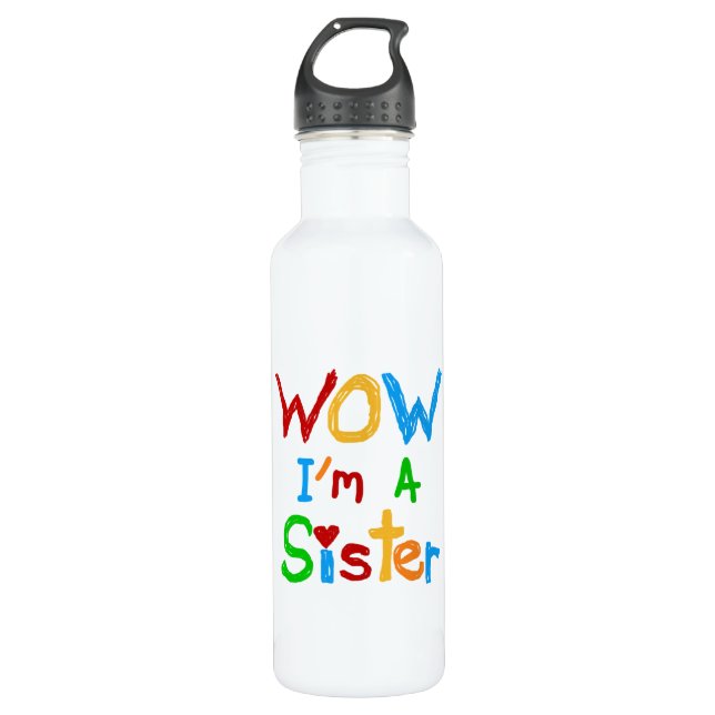 WOW I'm a Sister T-shirts and Water Bottle (Front)