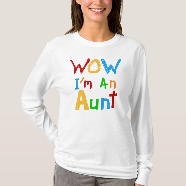 WOW I'm an Aunt T shirts and Gifts (Front)