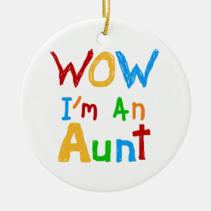 WOW I'm an Aunt T shirts and Gifts Ceramic Ornament