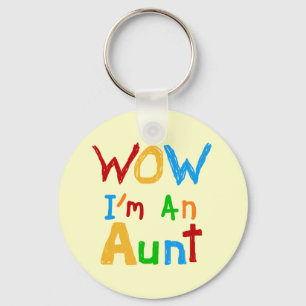WOW I'm an Aunt T shirts and Gifts Keychain