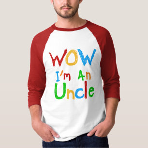 WOW I'm an Uncle T-shirts and GIfts