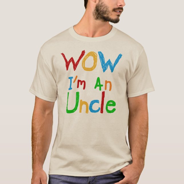 WOW I'm an Uncle T-shirts and GIfts (Front)