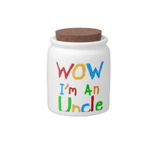 WOW I'm an Uncle T-shirts and GIfts Candy Jar