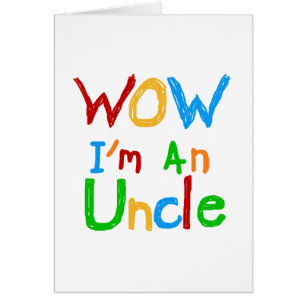 WOW I'm an Uncle T-shirts and GIfts Cards