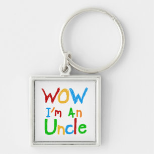 WOW I'm an Uncle T-shirts and GIfts Keychain