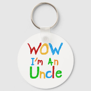 WOW I'm an Uncle T-shirts and GIfts Keychain