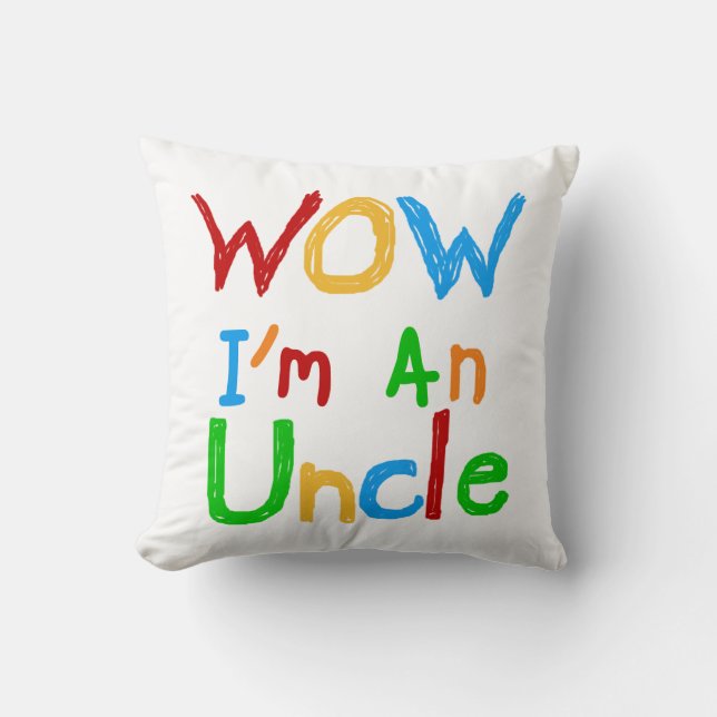 WOW I'm an Uncle T-shirts and GIfts Throw Pillow (Front)