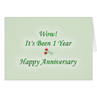 Wow! It's Been 1 Year Happy Anniversary Card