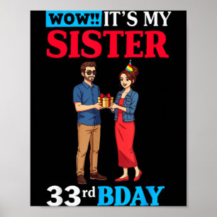 Wow It’s My Sister 33rd Birthday Celebration With Poster