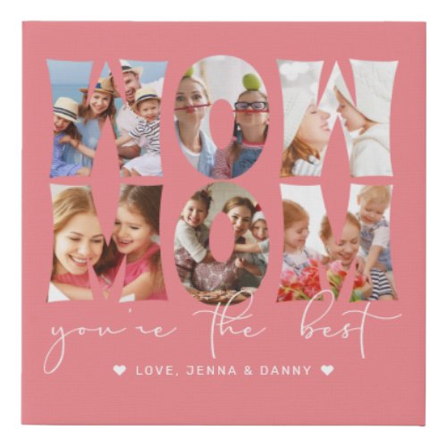 Wow Mom Quote Modern 6 Photo Collage Coral Pink Faux Canvas Print