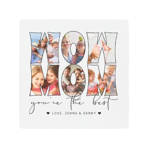Wow Mom Quote Modern 6 Photo Collage White Metal Print