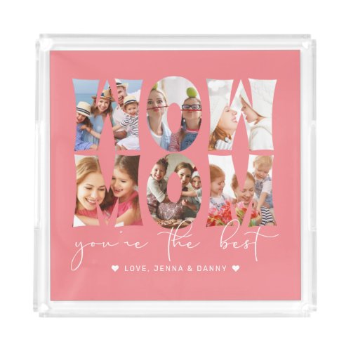Wow Mom Quote Modern Coral Pink 6 Photo Collage  Acrylic Tray