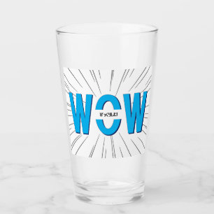 WOW Surprised Glass