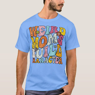 wpap retro color weird moms build character T-Shirt