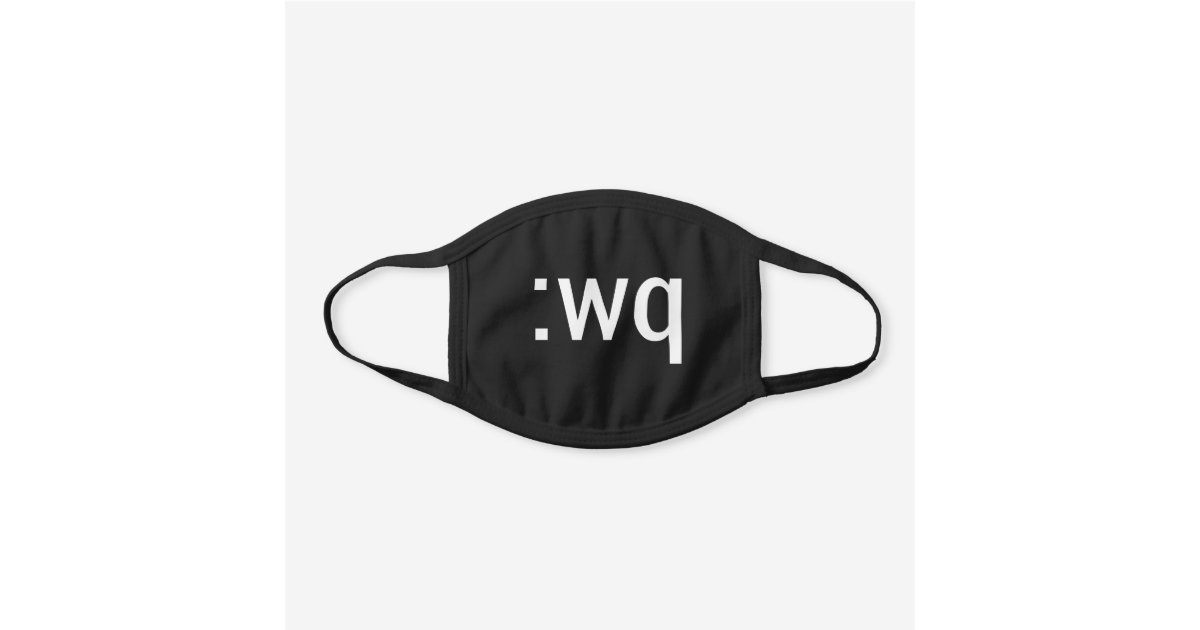 Wq How To Exit The Vim Editor Black Cotton Face Mask Zazzle Com