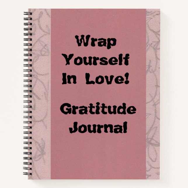 Wrap    Yourself In Love! Gratitude Journal (Front)