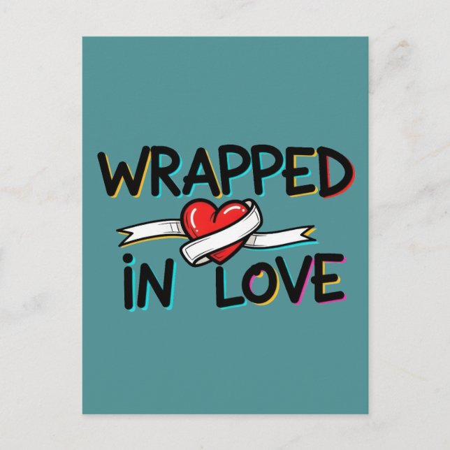 Wrapped in Love Postcard (Front)