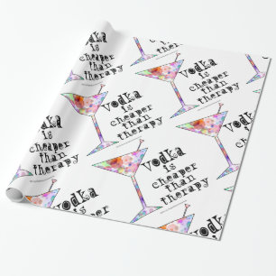 WRAPPING PAPER, VODKA IS CHEAPER THAN THERAPY PAPER