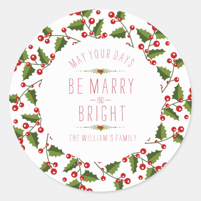 Wreath With May Your Day Be Marry & Bright Classic Round Sticker (Front)