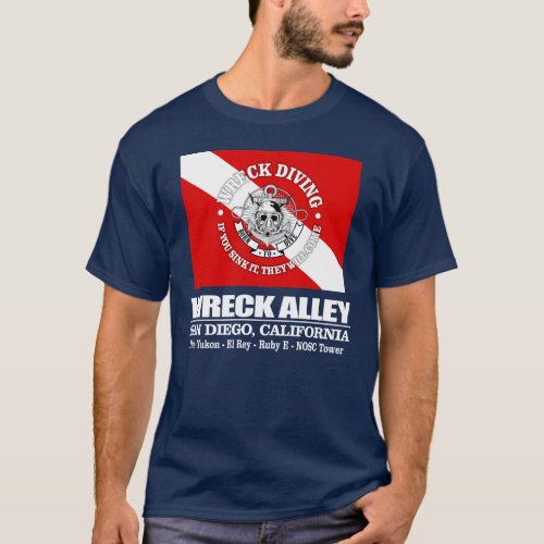 Wreck Alley San Diegowreck Diving T_Shirt